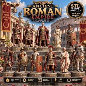 May include: A collection of 1:12 scale 3D printable STL models featuring Ancient Roman figures, including soldiers in armor, a woman in a white gown, and a rider on a horse. The text reads Ancient Roman Empire, Print Ready 3D Models, and 1:12 Scale.