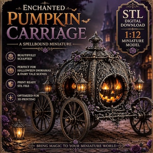 May include: A 1:12 scale miniature model of an enchanted pumpkin carriage featuring dark, ornate metalwork, glowing jack-o'-lantern windows, and purple floral accents. The digital download includes an STL file for 3D printing, labeled as a spellbound miniature for dioramas.