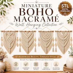 May include: A digital collection of four miniature macramé wall hangings featuring intricate off-white knotted cord designs on wooden dowels with leaf-shaped accents. The image includes the text MINIATURE BOHO MACRAMÉ Wall Hanging Collection, STL DIGITAL DOWNLOAD, and HANDMADE BEAUTY. TIMELESS STYLE.