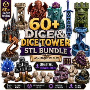 May include: A digital collection of 60+ dice and dice tower STL files for 3D printing. The image displays various fantasy-themed towers, a sword-shaped dice tracker, and multiple sets of polyhedral dice in bronze, purple, and beige colours.