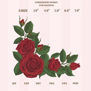 May include: An embroidery design featuring red roses and green leaves. The design includes text that reads "EMBROIDERY DESIGN FOR MACHINE" and size options from 3.9" to 7.9". File types JEF, EXP, DST, PES, VP3, and HUS are listed.