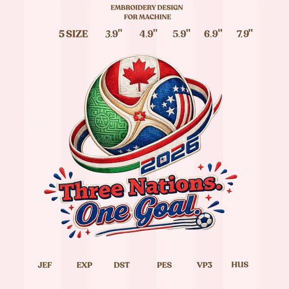Three Nations One Goal Embroidery Design, World Cup 2026 USA Canada Mexico Soccer File