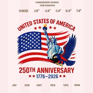 Broderidesign för USA:s 250-årsjubileum, Frihetsgudinnans örn, amerikansk flagga patriotisk, 1776 2026 maskinfil