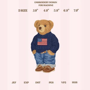 Op de afbeelding: Een borduurontwerp voor een machine toont een teddybeer in een blauwe trui met een Amerikaanse vlag, jeans en bruine schoenen. De ontwerpmaten zijn 9.9 cm, 12.4 cm, 15 cm, 17.5 cm en 20.1 cm.