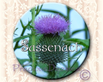 Scottish Thistle Sassenach button. 2.25" round pin back button, magnet, pocket mirror, keyring/bottle opener. Sassenach Thistle button.