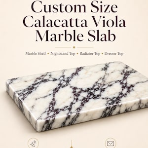 May include: A rectangular Calacatta Viola marble slab with a polished finish. The marble has a white base with dark purple veining. Text on the image reads "Custom Size Calacatta Viola Marble Slab". Suitable for marble shelves, nightstand tops, radiator tops, and dresser tops.