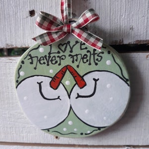 Christmas Ornament, Love never melts, handmade, hand painted, snowman, snowmen, wood ornaments, gift for her, gift for him, love, snow, gift