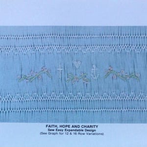 May include: A blue and white embroidery pattern with the text "FAITH, HOPE AND CHARITY Sew Easy Expandable Design (See Graph for 12 & 16 Row Variations)".