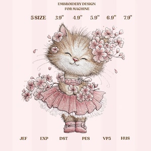 May include: An embroidery design for machine featuring a fluffy brown and white kitten wearing a pink ruffled skirt and shoes, adorned with pink cherry blossoms. Text includes EMBROIDERY DESIGN FOR MACHINE and sizes 3.9", 4.9", 5.9", 6.9", 7.9".