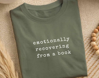 Emotioneel herstellend van een boek Shirt, T-shirt boekenliefhebber, shirt emotioneel lezer, cadeau lezer romantiek, leesgrage esthetische top