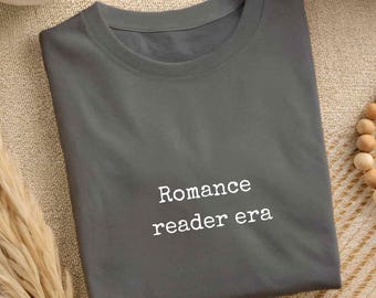 Romance Reader Era Shirt, Bookish T-Shirt for Romance Readers, Cozy Reading Tee, Funny Bookworm Shirt, Gift for Book Lovers