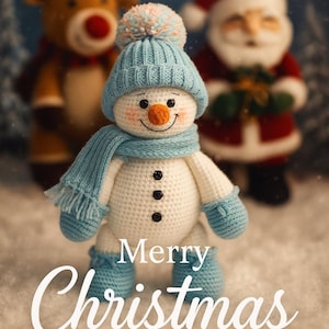 May include: A crocheted snowman wearing a blue hat, scarf, mittens, and boots, with a carrot nose and black button eyes. The text "Merry Christmas" is displayed in white script. A reindeer and Santa Claus are in the background.