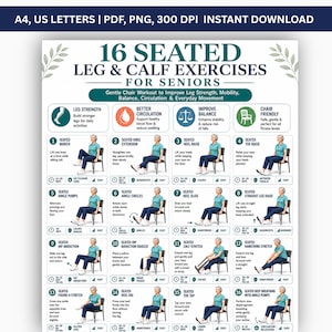 May include: A digital poster titled 16 SEATED LEG & CALF EXERCISES FOR SENIORS featuring sixteen numbered illustrations of a person performing various seated exercises on a chair, with instructional text, icons, and a dark blue header.