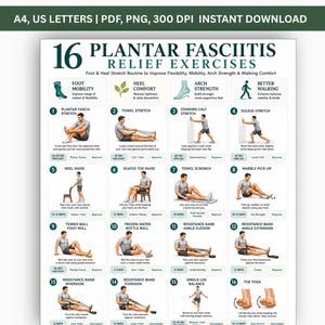 May include: A digital chart titled 16 Plantar Fasciitis Relief Exercises featuring sixteen numbered illustrations of physical movements. The document includes text descriptions for each exercise, categorized by foot mobility, heel comfort, arch strength, and walking.