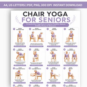 May include: A digital poster titled Chair Yoga for Seniors featuring 16 numbered illustrations of individuals performing seated yoga poses on wooden chairs. The document includes text instructions for each pose, focusing on flexibility and balance.