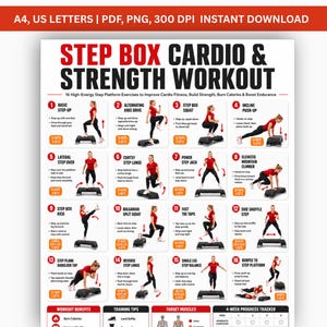 May include: A white instructional poster titled STEP BOX CARDIO & STRENGTH WORKOUT featuring 16 numbered exercise illustrations with red text and black diagrams. It includes A4 and US Letter format details, 300 DPI, and a 4-week progress tracker.