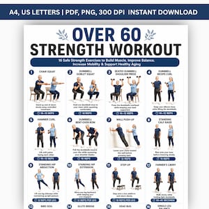 May include: A digital workout chart titled OVER 60 STRENGTH WORKOUT featuring 16 numbered exercise illustrations. Each section displays a person performing a specific movement with text instructions, rep counts, and labels like Chair Squat and Dumbbell Biceps Curl.
