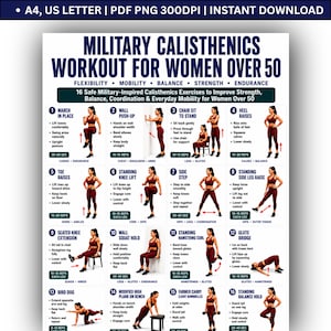 Peut inclure: Un tableau d'exercices numérique intitulé Military Calisthenics Workout for Women Over 50, présentant 16 illustrations numérotées avec des instructions pour la souplesse, la mobilité, l'équilibre, la force et l'endurance. Inclut les formats A4 et US Letter.