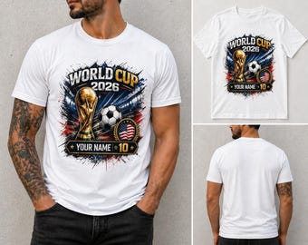 Personalized World Cup 2026 T-Shirt, Custom Name Number Soccer Shirt, USA Football Tee, Custom Jersey Style Shirt, Gift for Soccer Fans