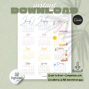 May include: A printable 2024 calendar with each month displayed. The calendar includes seasonal graphics and text, such as a sun for summer and snowflakes for winter. The words "instant download" are at the top. The calendar is compatible with GoodNotes and PDF annotation apps.