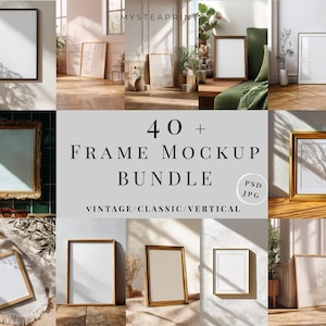 Könnte beinhalten: Eine Sammlung von gerahmten Kunst-Mockups in verschiedenen Stilen, darunter schwarze, goldene und Holzrahmen. Das Bild zeigt eine Vielzahl von Rahmen mit leeren weißen Flächen, ideal zum Präsentieren von Kunstwerken oder Designs. Der Text lautet "40+ Frame Mockup Bundle" mit "Vintage/Classic/Vertical" darunter.