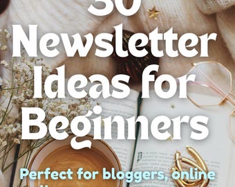 30 Newsletter Prompts for Beginners | Easy Email Ideas for Creators, Coaches & Small Biz