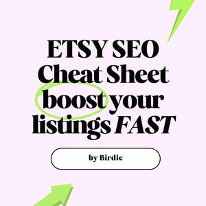 May include: A light pink graphic with the text "ETSY SEO Cheat Sheet boost your listings FAST" in black. The word "boost" is circled in green. A green lightning bolt and arrow are also present. The text "by Birdie" is in a white rounded rectangle.