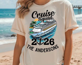 Custom Cruise Squad 2026 Shirt, Custom Family Cruise Name T-Shirt, Matching Family Vacation Tee, Cruise Group Shirts
