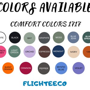 May include: Image displaying a color chart with the text "COLORS AVAILABLE" and "COMFORT COLORS 1717". The chart features various color swatches, including white, black, and blue jean. The brand name "FLIGHTEECO" is at the bottom.
