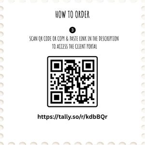 May include: White background with the text "HOW TO ORDER" and instructions to scan a QR code or copy and paste a link to access a client portal. A black and white QR code is in the center, with the URL https://tally.so/r/kdbBQr below it.