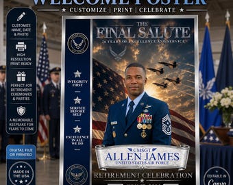 May include: A rectangular Air Force retirement welcome poster featuring a portrait of a service member in a blue uniform. The design includes the text THE FINAL SALUTE, 26 YEARS OF EXCELLENCE AND SERVICE, CMSGT ALLEN JAMES, and JULY 17, 2026.