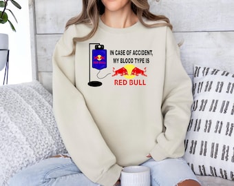 Red Bull Sweatshirt, Red Bull Logo Hoodie, Red Bull Energy Drink Sweatshirt,Case of Accident, My Blood Type Is Red Bull Hoodie,Redbull Shirt