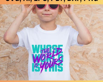 The World Is Yours SVG バンドル、ヒップホップ シャツ デザイン (デジタル ダウンロード)