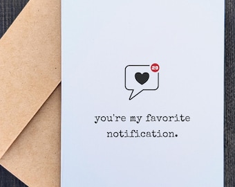 you're my favorite notification | Funny Friendship Card | Sarcastic Best Friend Card
