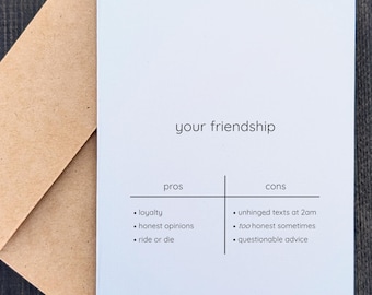 Your Friendship Pros and Cons | Funny Friendship Card | Sarcastic Best Friend Card