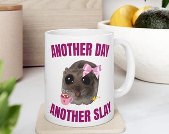 Another Day Another Slay Cute Hamster Mug | Ceramic Coffee Cup