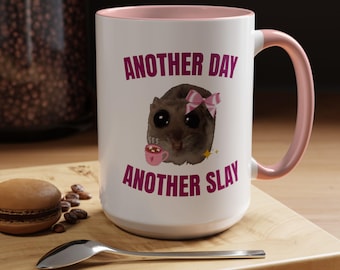 Funny Hamster Coffee Mug, Another Day Another Slay, Gift for Her