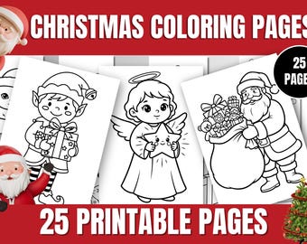 May include: Christmas coloring pages with illustrations of an elf, an angel, and Santa Claus. The pages are black and white and feature the text "Christmas Coloring Pages" and "25 Printable Pages". A Christmas tree and Santa Claus are also visible.