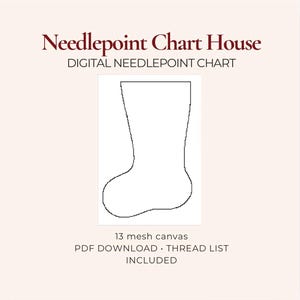 Op de afbeelding: Een digitaal naaldkunstpatroon van Needlepoint Chart House met een zwarte omtrek van een kousvorm op een lichte achtergrond. De tekst bevat 13 mesh canvas, PDF download en thread list included voor dit naaldkunstproject.