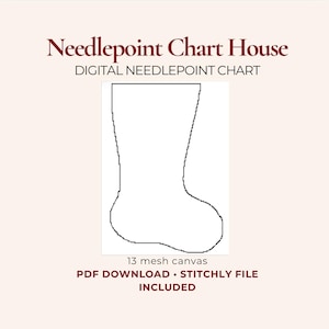 May include: A digital needlepoint chart featuring a black outline of a stocking shape. The text reads Needlepoint Chart House, DIGITAL NEEDLEPOINT CHART, 13 mesh canvas, PDF DOWNLOAD, STITCHLY FILE INCLUDED on a light cream background.