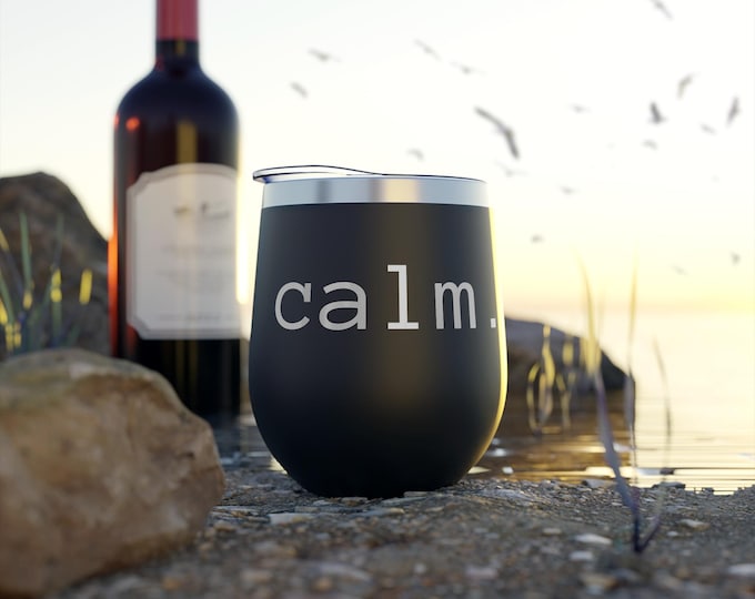 CALM Wine Cup  insulated tumbler 12oz | stainless steel, double wall