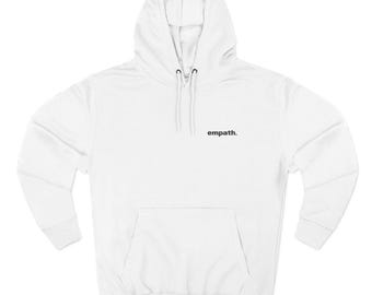 empath hoodie  embroidered word statement - minimalist text design, white fleece hoodie