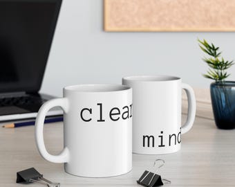 CLEAR MIND  Mug  Minimalist Word Mindful Mug  ceramic coffee tea cup