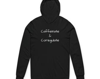 Caffeinate and Coregulate mantra hoodie | Mental Health Awareness Hood