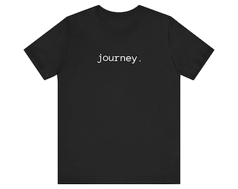 JOURNEY tee | minimalist text shirt - Mental Health Mantra Apparel