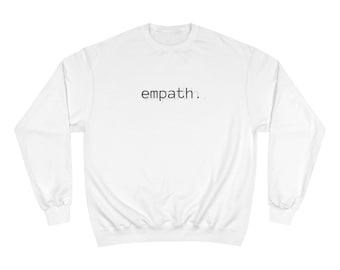empath sweatshirt | minimalist sentiment crewneck