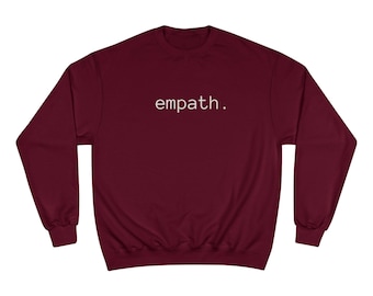 empath sweatshirt | minimalist sentiment crewneck