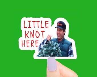 Little Knot Here Sticker, Funny Stickers, 90s Stickers, 90s Movie Quote, 90s Nostalgia, Christmas Vacation, 80s, Funny Gifts