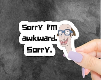 Sorry I’m Awkward Sticker, Funny Stickers, Sarcastic Stickers, Intovert Stickers, Funny Saying Sticker, Funny Decals, Mental Health Stickers