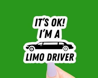 Limo Driver Sticker, Funny Stickers, 90s Stickers, 90s Movie Quote, 90s Nostalgia, Dumb and Dumber, Funny Decals, Funny Gifts